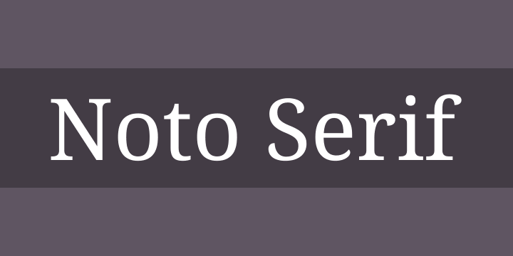 Noto Serif Font Free by Google » Font Squirrel
